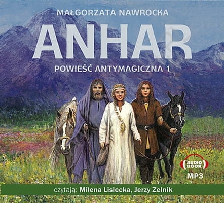Małgorzata Nawrocka – Anhar. Powieść antymagiczna 1 /audiobook/