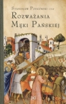 o. Stanisław Podgórski – Rozważania Męki Pańskiej. W nieco szerszej perspektywie