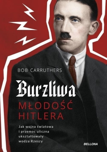 Bob Carruthers – Burzliwa młodość Hitlera