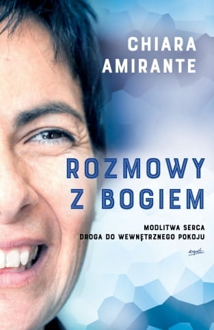 Chiara Amirante Rozmowy z Bogiem.jpg