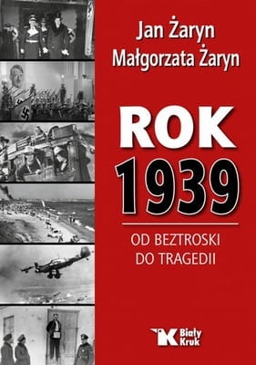 Żaryn - Rok 1939 od beztroski do tragedii.jpg