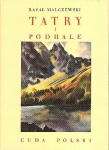 Rafał Malczewski - Tatry i Podhale