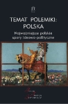Praca zbiorowa - Temat polemiki: Polska