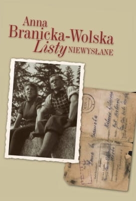 Anna Branicka-Wolska - Listy niewysłane