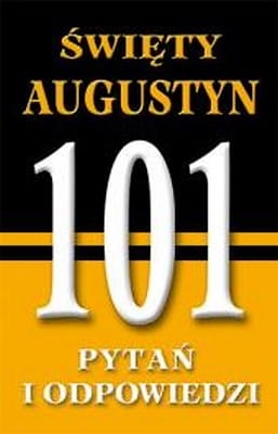 Święty Augustyn. 101 pytań i odpowiedzi front