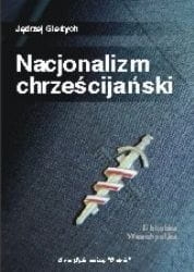 Jędrzej Giertych - Nacjonalizm chrześcijański