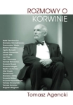 Tomasz Agencki - Rozmowy o Korwinie