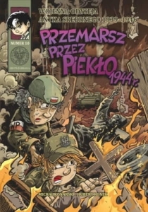 Wojenna odyseja Antka Srebrnego. Przemarsz przez piekło 1944 r.