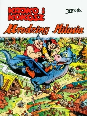 Janusz Christa – Kajko i Kokosz. Urodziny Milusia