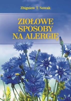 Zbigniew T. Nowak – Ziołowe sposoby na alergię