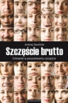 Ks. Andrzej Zwoliński - SZCZĘŚCIE BRUTTO Człowiek w poszukiwaniu szczęścia