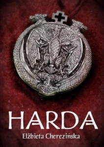 Elżbieta Cherezińska - Harda  /oprawa twarda/