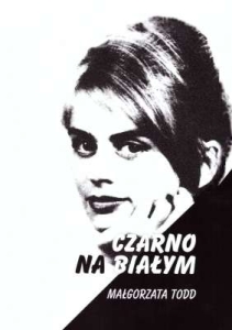 Margaret Todd - Czarno na białym