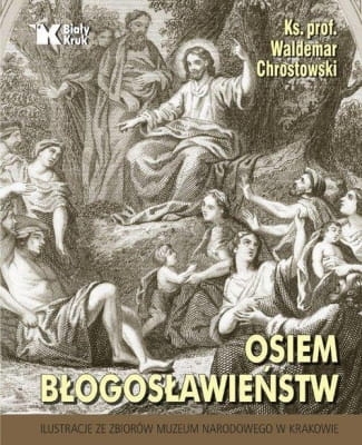 Waldemar Chrostowski – Osiem błogosławieństw