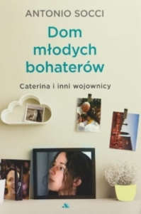 Antonio Socci – Dom młodych bohaterów