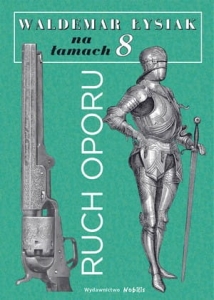 Waldemar Łysiak na łamach 8. Ruch oporu