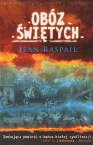 Jean Raspail - Obóz świętych