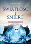 Michael Sabom - Światłość i śmierć
