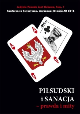 Piłsudski i sanacja – prawda i mity