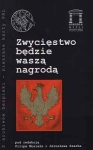 Filip Musiał, Jarosław Szarek (red.) - Zwycięstwo będzie waszą nagrodą