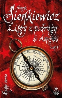Henryk Sienkiewicz - Listy z podróży do Ameryki Tom 1 i 2