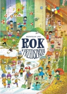 Przemysław Liput - Rok w przedszkolu