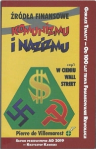 Pierre de Villemarest - Źródła finansowe komunizmu i nazizmu, czyli w cieniu Wall Street