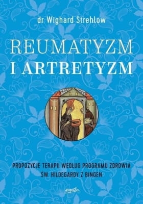 dr Wighard Strehlow – Reumatyzm i artretyzm