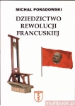 Ks. Michał Poradowski - Dziedzictwo rewolucji francuskiej 