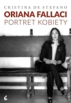 Cristina De Stefano - Oriana Fallaci. Portret kobiety