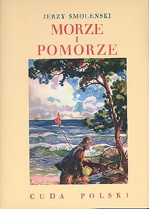 Jerzy Smoleński - Morze i Pomorze