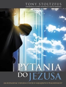 Tony Stoltzfus - Pytania do Jezusa