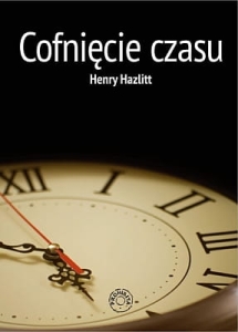 Henry Hazlitt - Cofnięcie czasu EBOOK