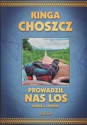 Kinga Choszcz, Radosław Siuda - Prowadził nas los