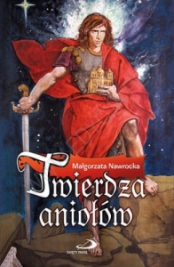 Małgorzata Nawrocka – Twierdza Aniołów