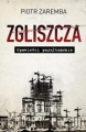 Piotr Zaremba - Zgliszcza. Opowieści pojałtańskie