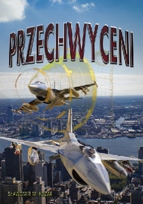 Sławomir M. Kozak - Przechwyceni