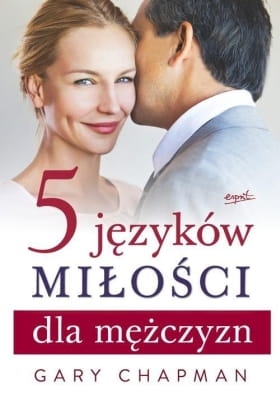 Gary Chapman – 5 języków miłości dla mężczyzn