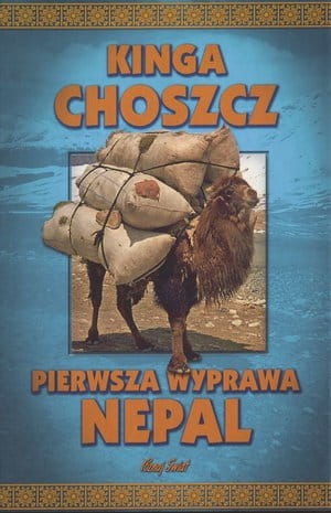 Kinga Choszcz - Pierwsza wyprawa Nepal 
