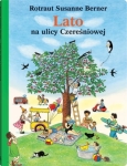 Rotraut Susanne Berner - Lato na ulicy Czereśniowej