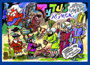 Henryk Jerzy Chmielewski – Tytus, Romek i A'Tomek w odsieczy wiedeńskiej 1683 roku z wyobraźni Papcia Chmiela narysowani