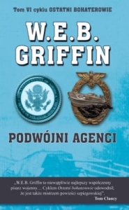 W.E.B. Griffin - Podwójni agenci