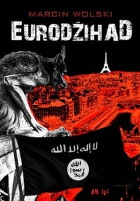 Marcin Wolski - Eurodżihad