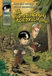 Wojenna odyseja Antka Srebrnego Zeszyt 8. Na partyzanckich ścieżkach 1946 r.