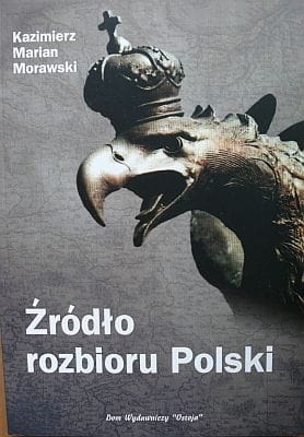 Kazimierz Morawski - Źródło rozbioru Polski