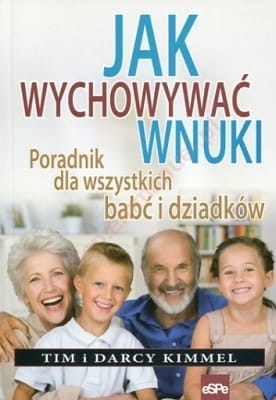 Tim Kimmel, Darcy - Jak wychowywać wnuki