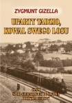 Zygmunt Gizella – Uparty Tadzio, kowal swego losu