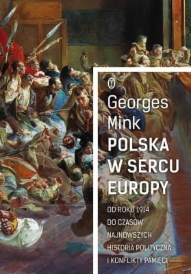 Georges Mink – Polska w sercu Europy
