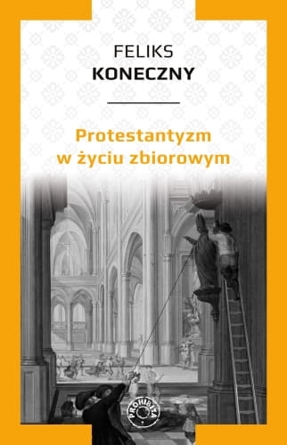 KONECZNY-Protestantyzm-w-życiu-zbiorowym-front-01_small.jpg