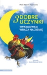 Marta Wiktoria Trojanowska - 3 dobre uczynki. Twardowski wraca na ziemię.